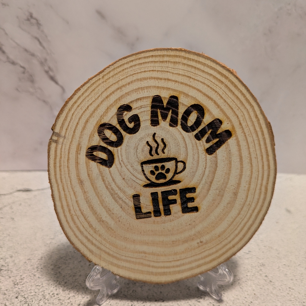 Dog Mom Life Wooden Coaster